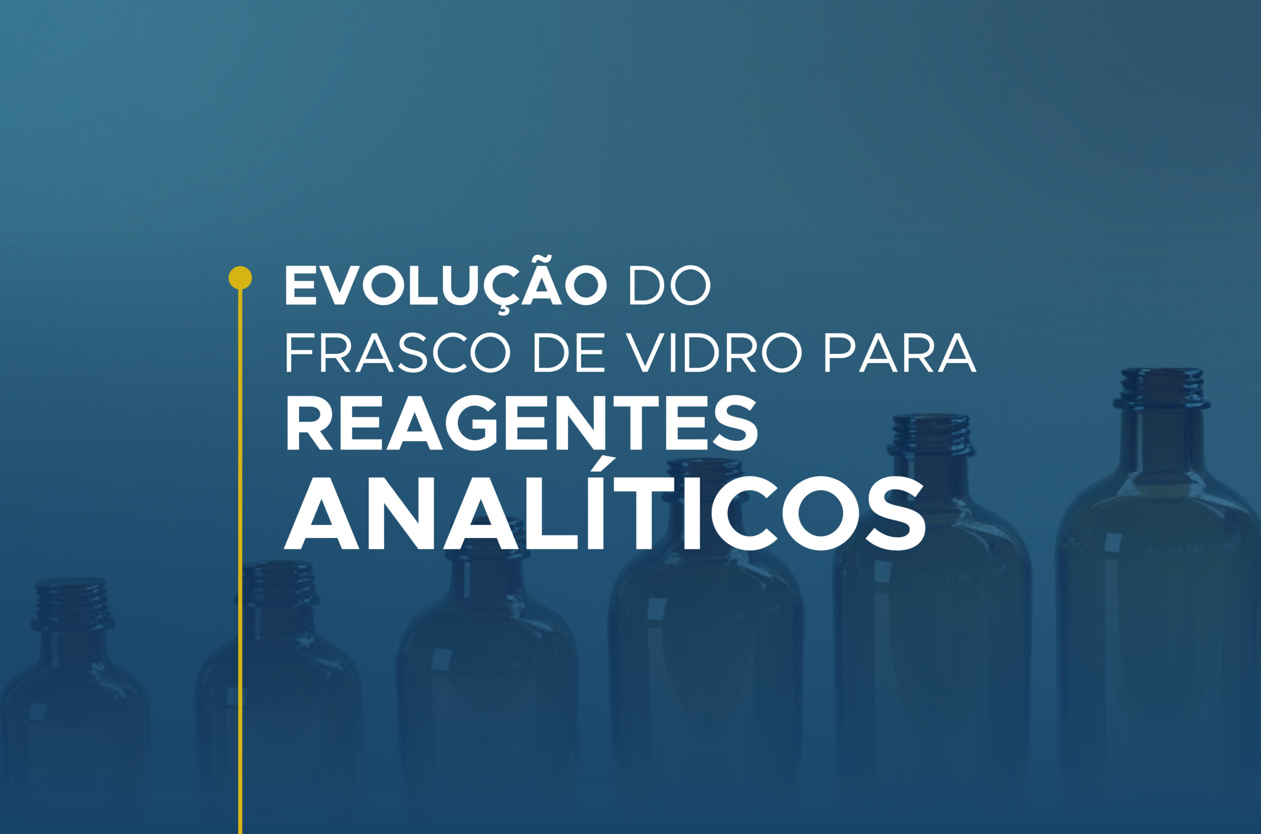 Evolução do Frasco de Vidro para Reagentes Analíticos - Neon Reagentes